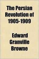 Persian Revolution Of 1905-1909