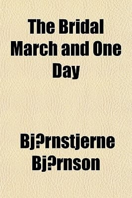 Bridal March and One Day