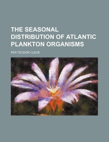The seasonal distribution of Atlantic plankton organisms