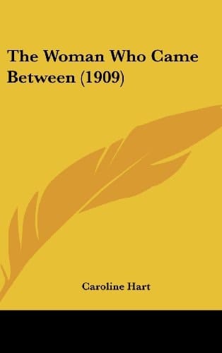 The Woman Who Came Between (1909)
