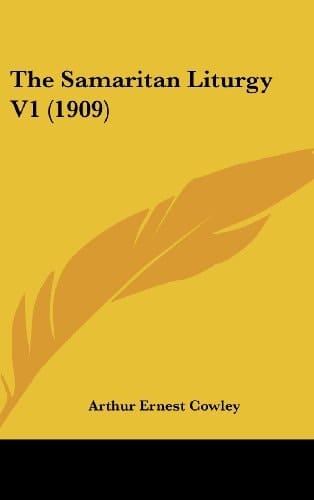 The Samaritan Liturgy V1 (1909) (Hebrew Edition)