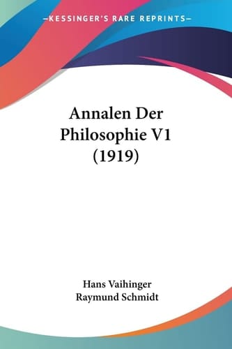 Annalen Der Philosophie V1 (1919) (German Edition)