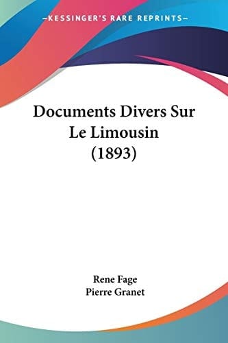Documents Divers Sur Le Limousin (1893) (French Edition)