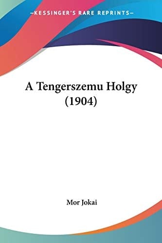 A Tengerszemu Holgy (1904) (Hebrew Edition)