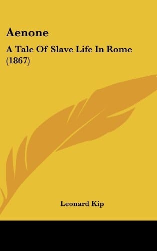 Aenone: A Tale Of Slave Life In Rome (1867)