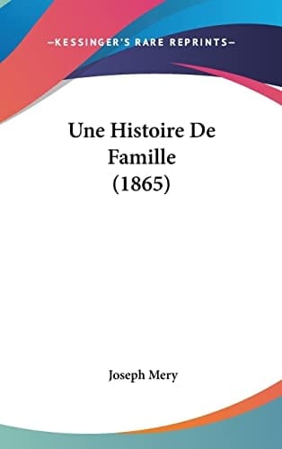 Une Histoire De Famille (1865) (French Edition)
