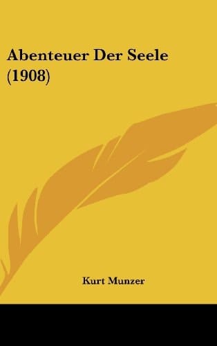 Abenteuer Der Seele (1908) (German Edition)