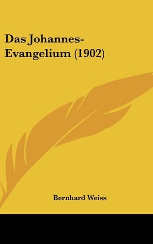 Das Johannes-Evangelium (1902) (German Edition)