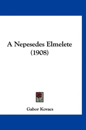 A Nepesedes Elmelete (1908) (Hebrew Edition)