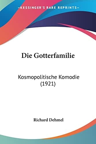 Die Gotterfamilie: Kosmopolitische Komodie (1921) (German Edition)