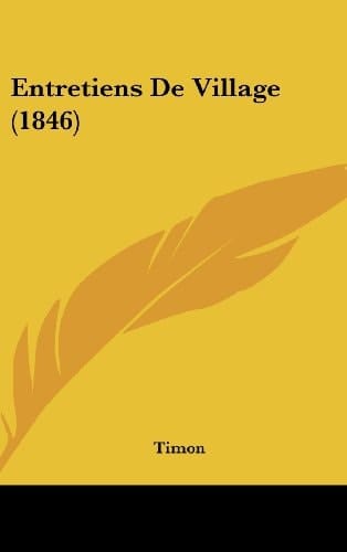 Entretiens De Village (1846) (French Edition)