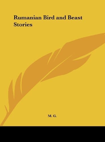 Rumanian Bird and Beast Stories