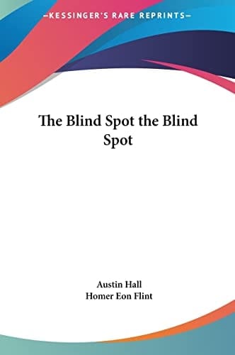 The Blind Spot the Blind Spot