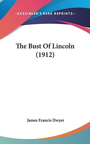 The Bust Of Lincoln (1912)