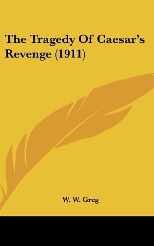 The Tragedy Of Caesar's Revenge (1911)