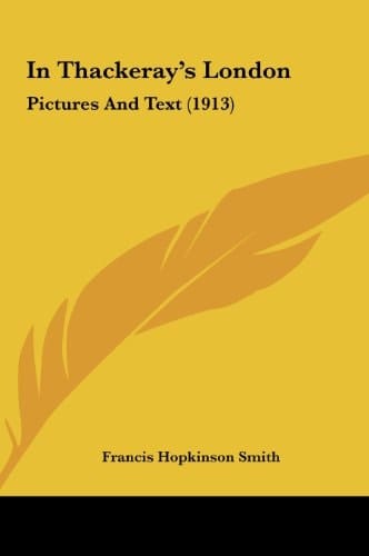 In Thackeray's London: Pictures And Text (1913)