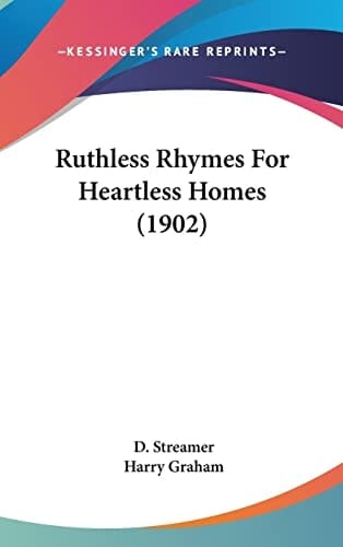 Ruthless Rhymes For Heartless Homes (1902)