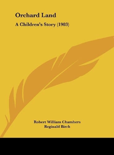 Orchard Land: A Children's Story (1903)