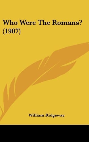 Who Were The Romans? (1907)