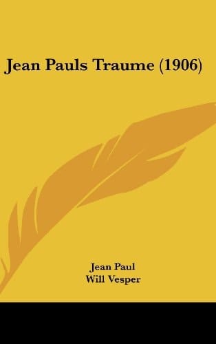 Jean Pauls Traume (1906) (German Edition)