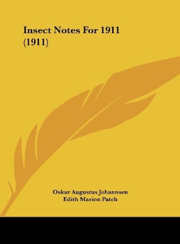 Insect Notes For 1911 (1911)