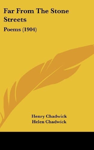 Far From The Stone Streets: Poems (1904)
