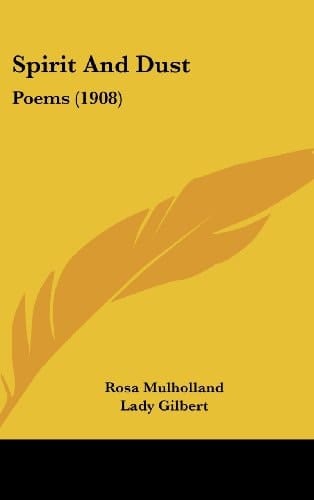 Spirit And Dust: Poems (1908)
