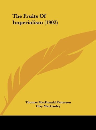 The Fruits Of Imperialism (1902)