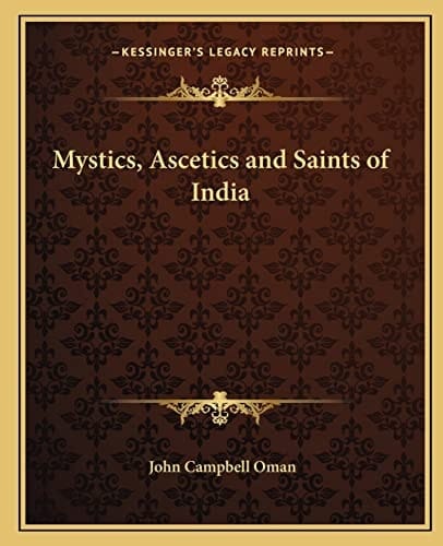 Mystics, Ascetics and Saints of India