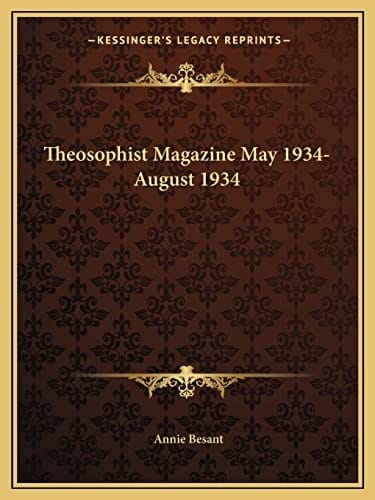 Theosophist Magazine May 1934-August 1934