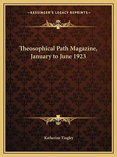 Theosophical Path Magazine, January to June 1923