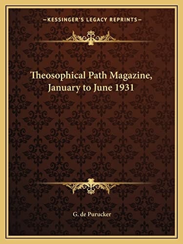 Theosophical Path Magazine, January to June 1931