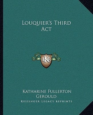 Louquier's Third Act