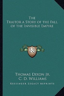 The Traitor a Story of the Fall of the Invisible Empire