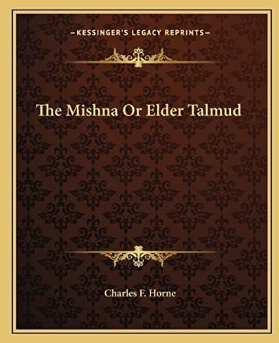 The Mishna Or Elder Talmud