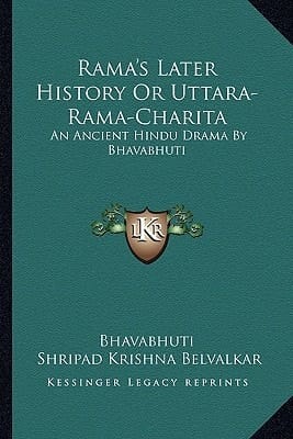 Rama's Later History Or Uttara-Rama-Charita: An Ancient Hindu Drama By Bhavabhuti