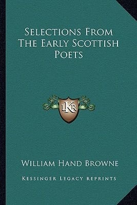 Selections From The Early Scottish Poets