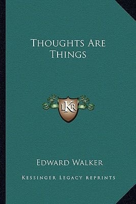 Thoughts Are Things