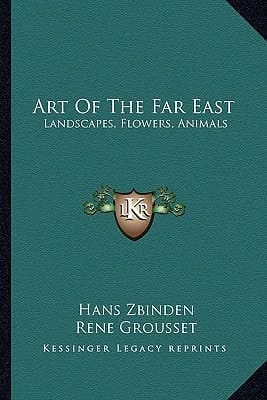 Art Of The Far East: Landscapes, Flowers, Animals