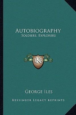 Autobiography: Soldiers, Explorers