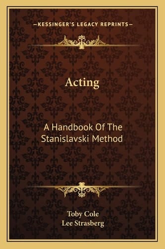 Acting: A Handbook Of The Stanislavski Method