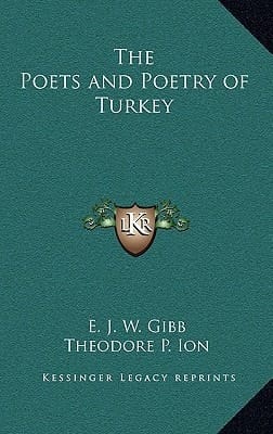 The Poets and Poetry of Turkey