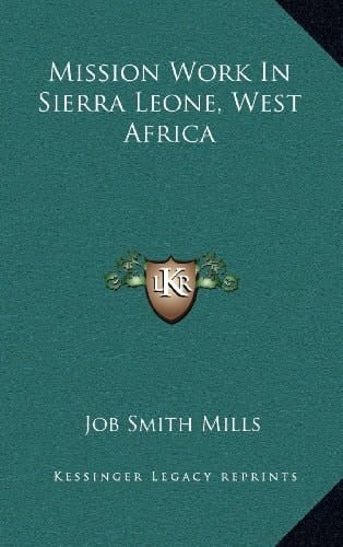 Mission Work In Sierra Leone, West Africa