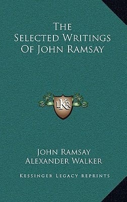 The Selected Writings Of John Ramsay