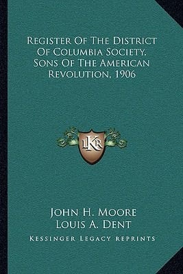 Register Of The District Of Columbia Society, Sons Of The American Revolution, 1906