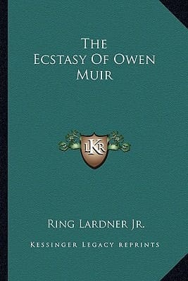 The Ecstasy Of Owen Muir