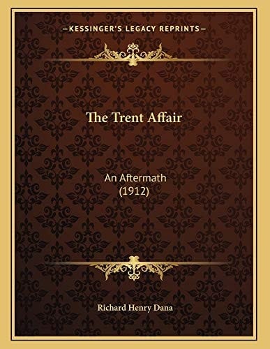 The Trent Affair: An Aftermath (1912)