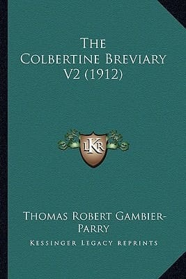 The Colbertine Breviary V2 (1912)