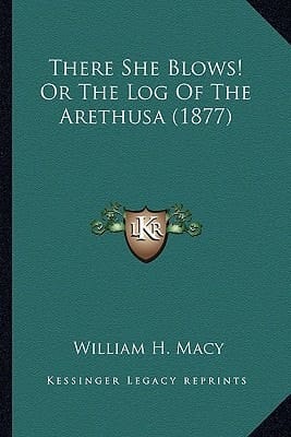 There She Blows! Or The Log Of The Arethusa (1877)