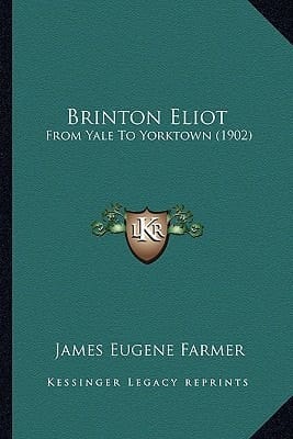 Brinton Eliot: From Yale To Yorktown (1902)